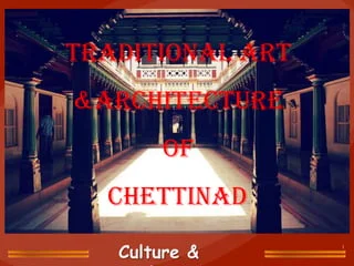 Interior of a Chettinad Mansion showcasing traditional design elements